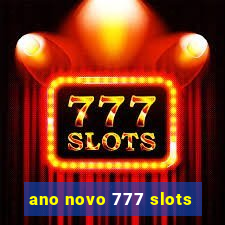 ano novo 777 slots